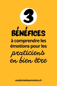 Les bénéfices de comprendre les émotions pour les professionnels du bien être